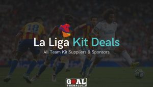 La Liga All Team Kit Sponsor Deals