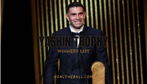 Yashin Trophy Winners List in Ballon D'or